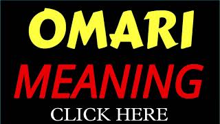 What does the name OMARI mean | OMARI meaning in english | Meaning of name OMARI