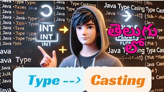 Java Type Casting Simplified (Telugu)! 🔥 Beginner to Pro Guide