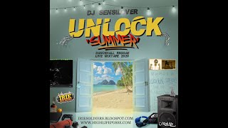 UNLOCK SUMMER - DANCEHALL REGGAE LIVE MIX 2020 (DJ SENSILOVER)