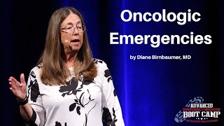 Oncologic Emergencies | The Advanced EM Boot Camp Course