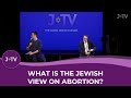 What is the Jewish view on abortion? | Grill the Rabbi