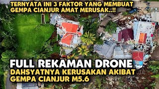 FULL REKAMAN DRONE DAHSYATNYA KERUSAKAN AKIBAT GEMPA CIANJUR MAGNITUDO 5.6