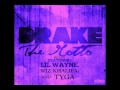 Drake Feat. Lil Wayne, Wiz Khalifa, & Tyga - The Motto (Remix)