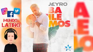 Jeyro - BAILEMOS (Bachata)