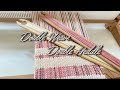 ［卓上機］2枚ヘドルを使って二重織り Double Weave   Double Heddle Weaving