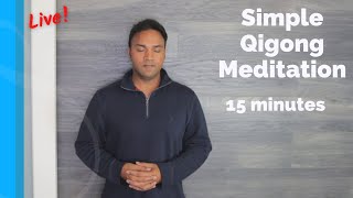 Simple 15 Minute Qigong Meditation. - Live with Jeffrey Chand