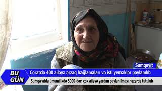 10 04 2020 Sumqayit Corat yardim 400 aile yardim