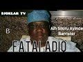 ALH SIKIRU AYINDE BARRISTER [ FATAI ADIO ][ B ]BY DJOKLAR