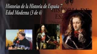 Breve Historia de España 7 - Edad Moderna (3 de 4) de Felipe III a Carlos II.