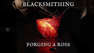 Blacksmithing | Forging a rose