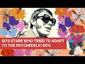 50s Stars Who Tried to Adapt to the Psychedelic 60s [Part 1]