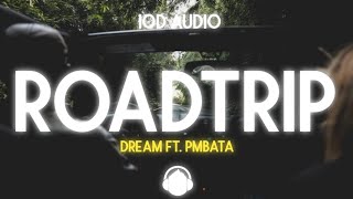 Dream & PmBata - ROADTRIP (10D Audio)🔊
