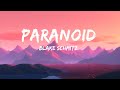 Blake Schmitz - Paranoid (Lyrics)  | 30 Min Lyrics
