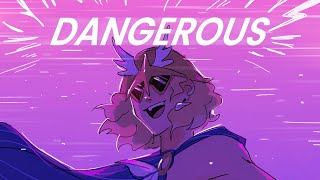 Dangerous | EPIC: The Musical ANIMATIC