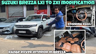 2025 BREZZA LXI BASE TO TOP ZXI MODIFICATIONS ✅🔥|| LUXURY INTERIOR MODIFICATION ✅🔥|| BEST PRICES ✅🔥