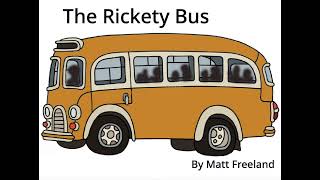 The Rickety Bus by Matt Freeland