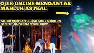 🔴KEJANGGALAN TERBAKARNYA DUKUN SANTET. DAN OJOL DENGAN PENUMPANG MISTERIUS