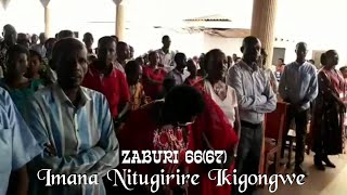 Zaburi 66(67): Imana Nitugirire Ikigongwe - Saint Joseph Ngagara