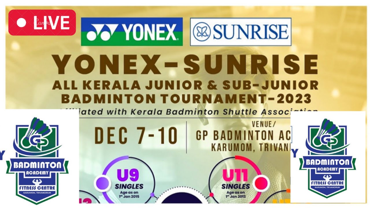 LIVE🔴 GP YONEX-SUNRISE ALL KERALA JUNIOR SUB-JUNIOR BADMINTON ...