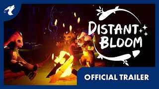 Distant Bloom – Official Gameplay Trailer