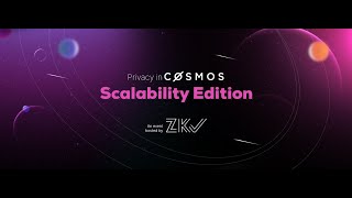 ZKV presents Privacy in Cosmos: Scalability Edition - Agoric