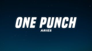 Aries - ONE PUNCH (Lyrics)
