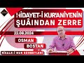 Hidayet-i Kur'aniyenin Şuâından Zerre - Risale-i Nur Sohbetleri - 22.08.2024