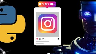 Easy Instagram Bot with Python 2025