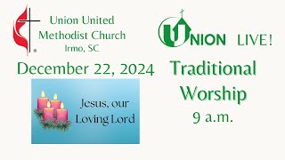 Union Live -  Worship - Dec 22, 2024  9 AM