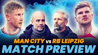 DE BRUYNE TO START? | MAN CITY vs RB LEIPZIG | MATCH PREVIEW