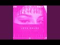 Love Drunk