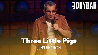 Three Little Pigs Like You've Never Heard Before. John Branyan