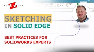 16. Sketching in Solid Edge: A Quick Introduction for SOLIDWORKS Experts