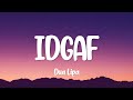 Dua Lipa - IDGAF (Lyrics)