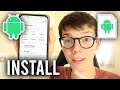 How To Install APK Files On Android - Full Guide