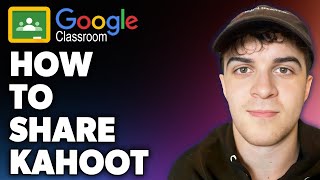 How to Share Kahoot on Google Classroom (Full 2024 Guide)