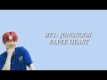 BTS JUNGKOOK - PAPER HEART (COVER) LYRICS