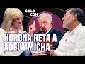 “AMLO es un CABRÓN BIEN HECHO”; NOROÑA RETA a ADELA MICHA | Solo con Adela