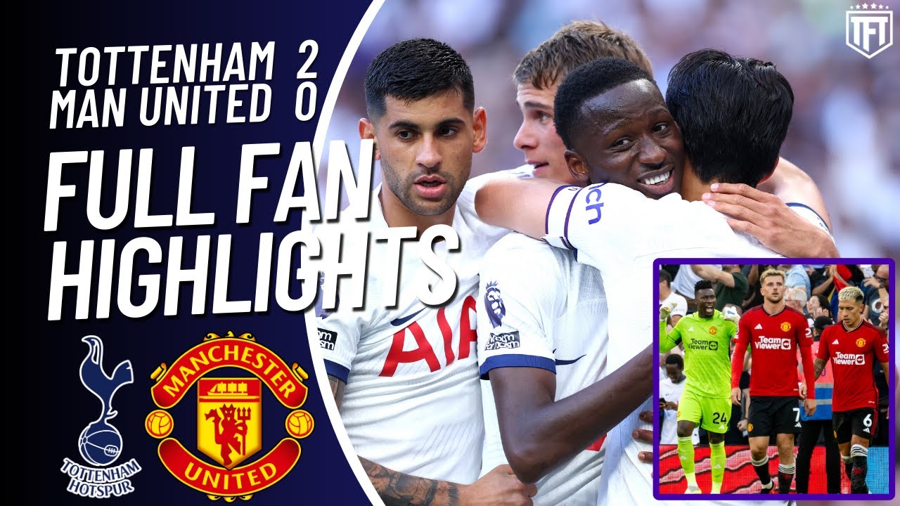 Man United EMBARRASSED! Tottenham 2-0 Manchester United Highlights ...