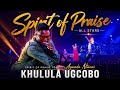 Spirit of Praise feat_ Ayanda Ntanzi - Khulula ugcobo Medley | Nothando Hlophe (LIVE)