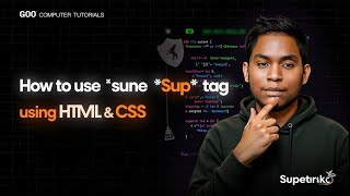 HTML & CSS Tutorials Beginner To Pro| 20 - Superscript tag