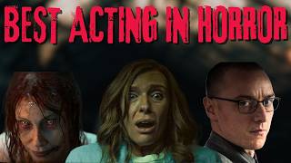 The Best Acting in Horror Movies (2000 - 2024)