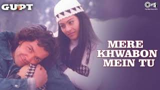 Mere Khwabon Mein Tu - Gupt | Bobby Deol, Kajol & Manisha Koirala | Alka Yagnik & Kumar Sanu