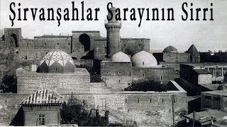 Şirvanşahlar Sarayının Sirri