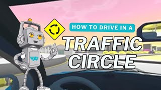 How to Drive in a Traffic Circle - Aceable 360