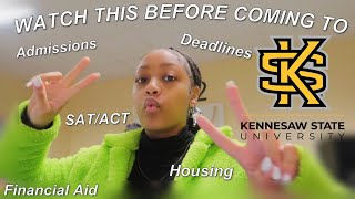 Watch This BEFORE Going To Kennesaw State | Admission, Housing (FA, Application Process, ACT/SAT)🦉💛