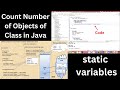 Java Tutorial | Count Number of Objects of Class in Java | static variables