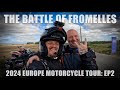 EP2: 2024 Europe Motorcycle Tour - The Battle of Fromelles