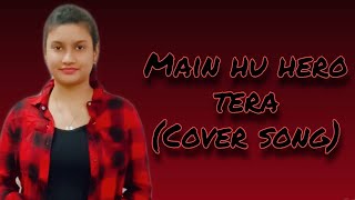 Main hoon hero tera female cover | Shagun gupta | Armaan malik | Salman khan | Hero
