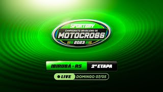 🟢 Sportbay Campeonato Brasilieiro de Motocross 2023 🔴 (Ao Vivo) Domingo - 07/05 (Ibirubá-RS)